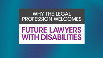 Why the legal profession welcomes future lawyers with disabilities