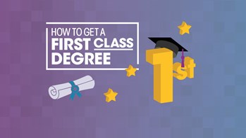 How to get a first class degree