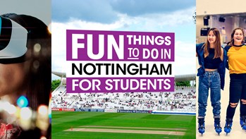 Fun things to do in Nottingham for students