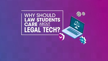 Why should law students care about legal tech?