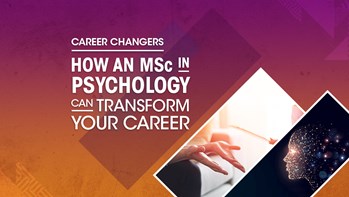 How can an MSc in Psychology transform your career?